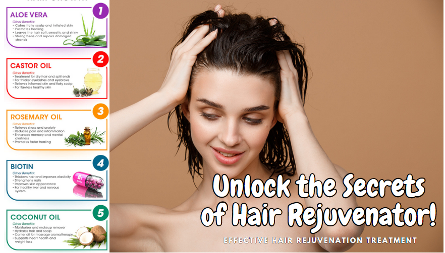 Hair Rejuvenation Guide for Hair Rejuvenator