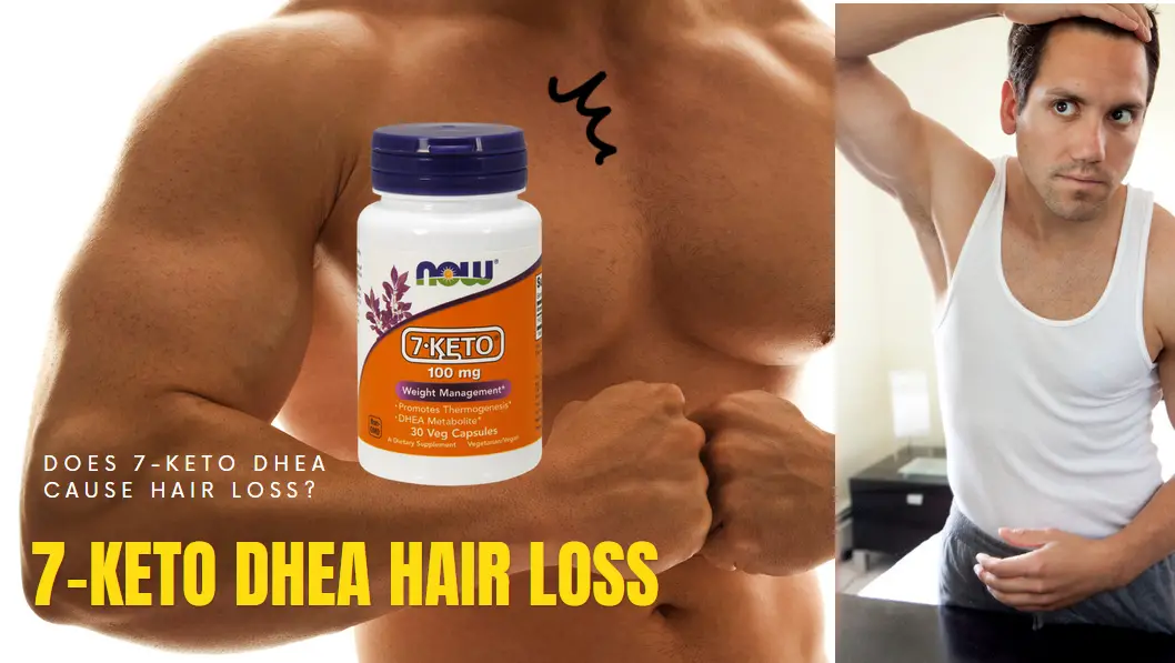 Does 7-Keto DHEA Cause Hair Loss
