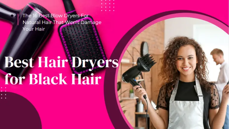 Best Hair Dryers for Black Hair