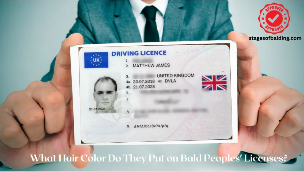What Hair Color Do They Put On Bald People’s Drivers License