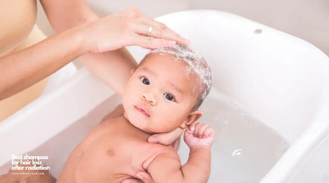 Baby Shampoo for hair loss after radiation