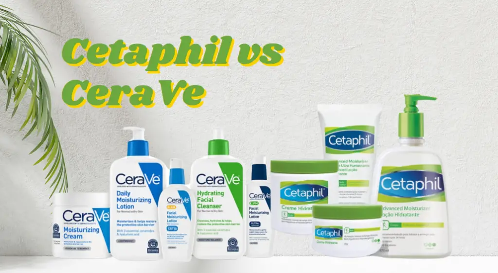 Cetaphil vs CeraVe