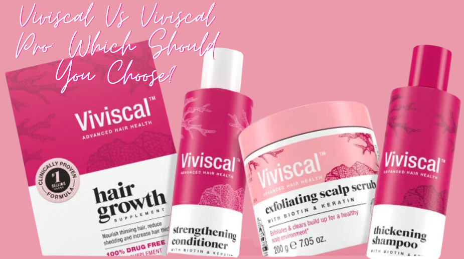 Viviscal Vs Viviscal Pro: Which Should You Choose? | Stages of Balding