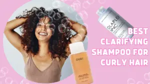 Clarifying Shampoo for Curly Hair