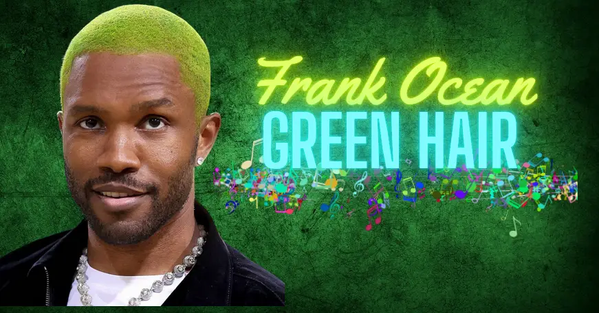 Frank Ocean Green Hair