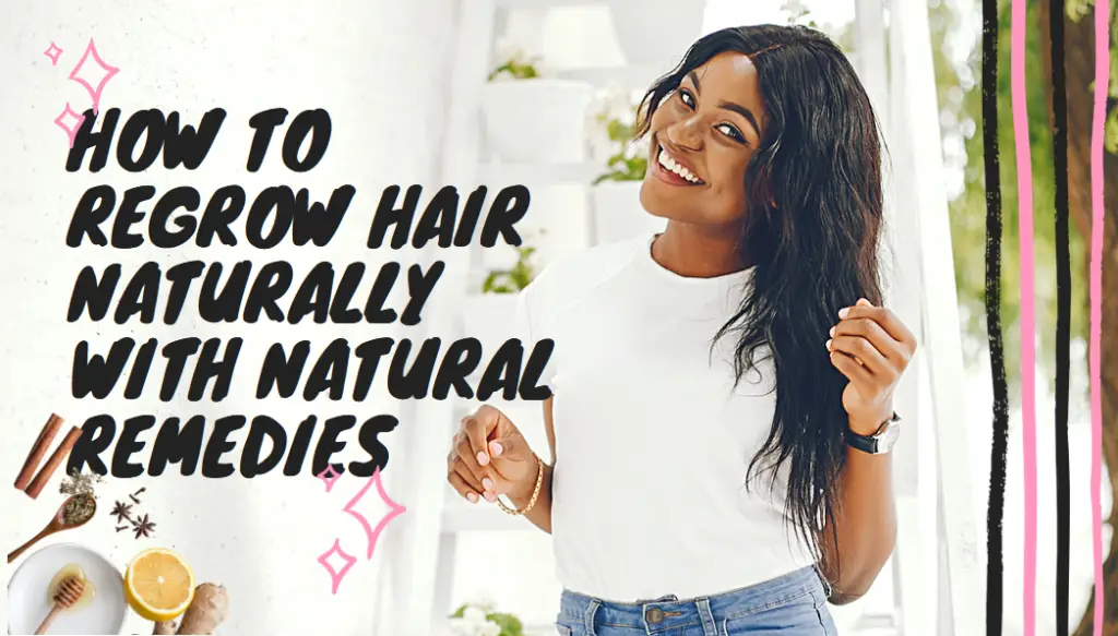 How to Stop Hair Loss and Regrow Hair Naturally