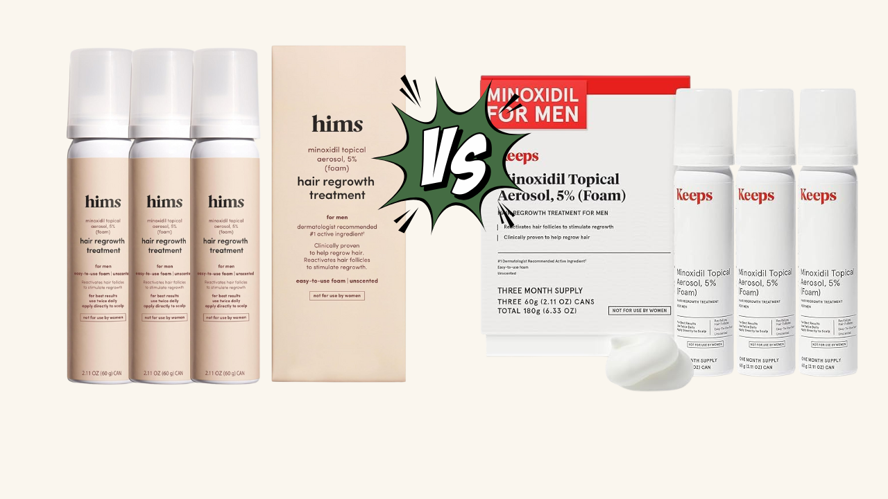 Hims vs Keeps for Hair Loss Treatment